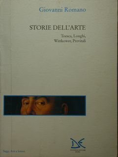 Storie dell'arte. Toesca, Longhi, Wittkower, Previtali.