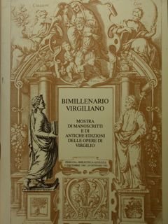 Bimillenario virgiliano. Mostra manoscritti e di antiche edizioni delle opere …