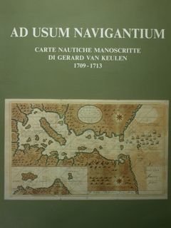 Ad usum navigatium. Carte nautiche Manoscritte di Gerard van Keulen. …