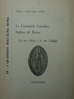 La Comunità Cattolica Inglese di Roma. La sua Chiesa e …