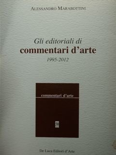 Gli editoriali di commentari d'arte. 1995 - 2012.