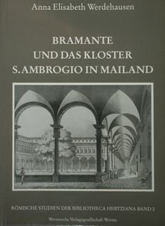 Bramante und das kloster S.Ambrogio in Mailand.