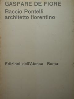 Baccio Pontelli architetto fiorentino.