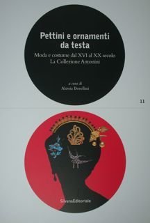 Pettini e ornamenti da testa. Moda e costume dal XVI …