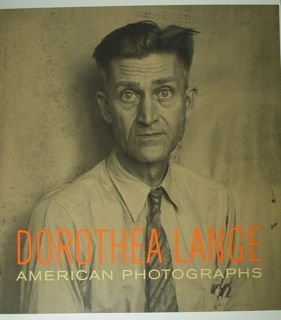 Dorothea Lange. America Photographs. San Francisco Museum of Modern Art, …