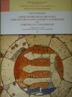 LIBER INSTRUMENTORUM SEU CHRONICORUM MONASTERII CASAURENSIS seu CHRONICON CASAURIENSE. Vol. …