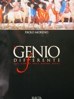 Il genio differente. Alla scoperta della maniera antica.