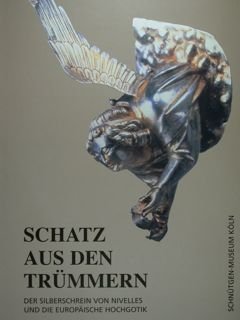 Schatz aus den Trummern. Der silbersvhrein von Nivelles und die …