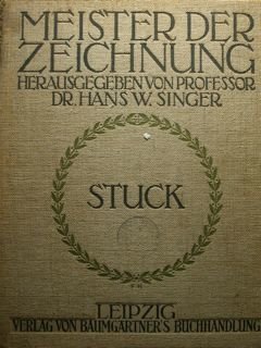 Meister der zeichnung. Herausgegeben von Professor Dr. Hans W. Singer. …