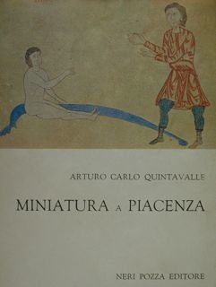 Miniatura a Piacenza. I codici dell'Archivio capitolare.