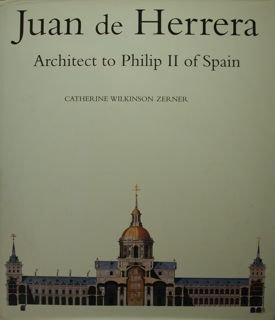 Juan de Herrera. Architect to Philip II of Spain.