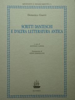 Domenico Guerri. Scritti danteschi e d'altra letteratura antica.