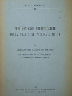 Testimonianze archeologiche della tradizione paolina a Malta.