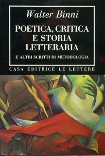 Poetica, critica e storia letteraria e altri scritti di metodologia.