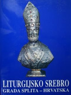 Liturgijsko Srebro grada splia (gli oggetti argenti per usi liturgici …