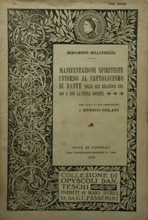 Manifestazioni spiritiste intorno al cattolicesimo di Dante nelle sue relazioni …