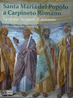 Santa Maria del Popolo a Carpineto Romano. La storia, le …