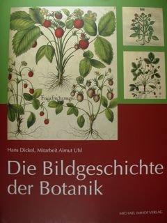 Die Bildgeschichte der Botanik. Pflanzendarstellung aus vier Jahrhunderten in der …