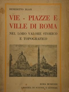 Vie - Piazze e Ville di Roma nel loro valore …