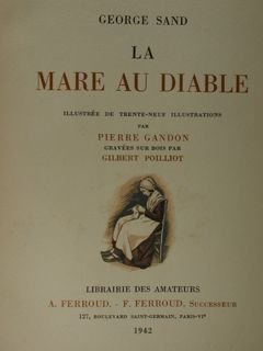 La Mare au Diable. Illustrèe de trente-neuf illustrations par Pierre …