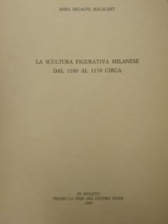 La scultura figurativa milanese dal 1100 al 1170 circa. Estratto.