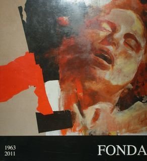 Fonda 1963 - 2011. Gubbio, 3 agosto - 30 settembre …