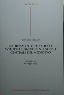 Ordinamento pubblico e sviluppo signorile nei secoli centrali del medioevo.