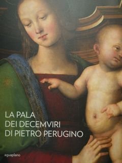 La Pala dei Decemviri di Pietro Perugino. Perugia, Galleria Nazionale, … | Immagine principale