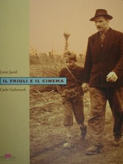 Il Friuli e il cinema.