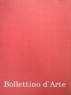 Bollettino d'Arte. Serie V. Anno LII. 1967/IV.