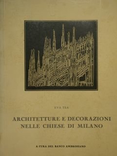 Architetture e decorazioni nelle chiese di Milano.