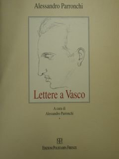 Alessandro Parronchi. Lettere a Vasco.