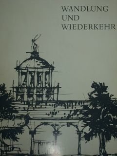 Wandlung und Wiederkehr. Eine Auswahl von Gemalden aus der Galerie …