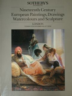 Sotheby's. Nineteenth Century European Paintings, Drawings Watercolours and Sculpture. London, …