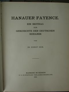 Hanauer Fayence. Ein betrag zur geschichte der deutschen Keramik.