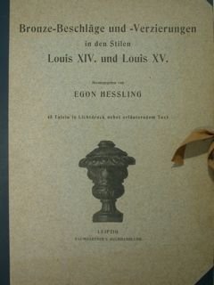 Bronze-Beschlage und -Verzierungen in den Stilen Louis XIV. und Louis …