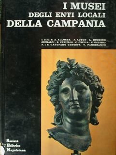 I Musei degli enti locali della Campania.