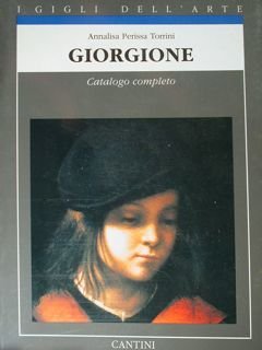 Giorgione. Catalogo completo.