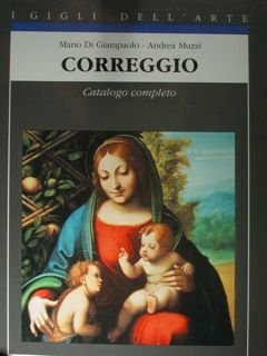 Correggio. Catalogo completo.