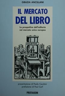 Il mercato del libro. Le prospettive dell'editoria nel mercato unico …