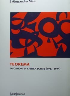 Teorema. Occasioni di critica d'arte (1987 - 1994).