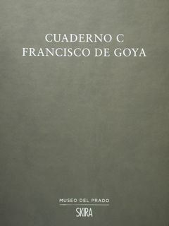 QUADERNO C FRANCISCO DE GOYA. Museo del Prado.