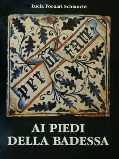 Ai piedi della Badessa. Un pavimento maiolicato per Maria De …