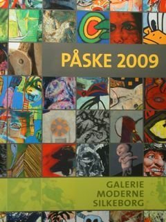 Galerie Moderne Silkeborg. Silkeborg, Paske 2009.