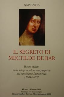 Il segreto di Mectilde de Bar. Il vero spirito delle …