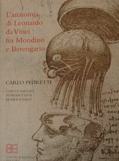 L'anatomia di Leonardo da Vinci fra Mondino e Berengario.