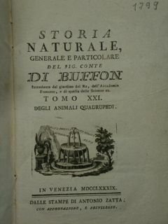 Storia Naturale generale e particolare del Sig. Conte DI BUFFON …