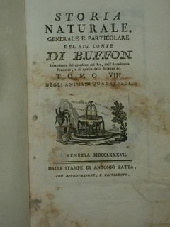 Storia Naturale generale e particolare del Sig. Conte DI BUFFON …