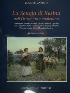 La Scuola di Resina nell'Ottocento napoletano. De Gregorio, Rossano, De …