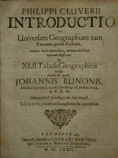 Philippi Cluverii INTRODUCTIO in Universam Geographiam tam Veterem, quam Novam, …
